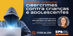 CIBERCRIMES CONTRA CRIANÇAS E ADOLESCENTES