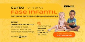 Curso Conversas com Pais, Mães e Educadores - Fase Infantil - on line - T126038